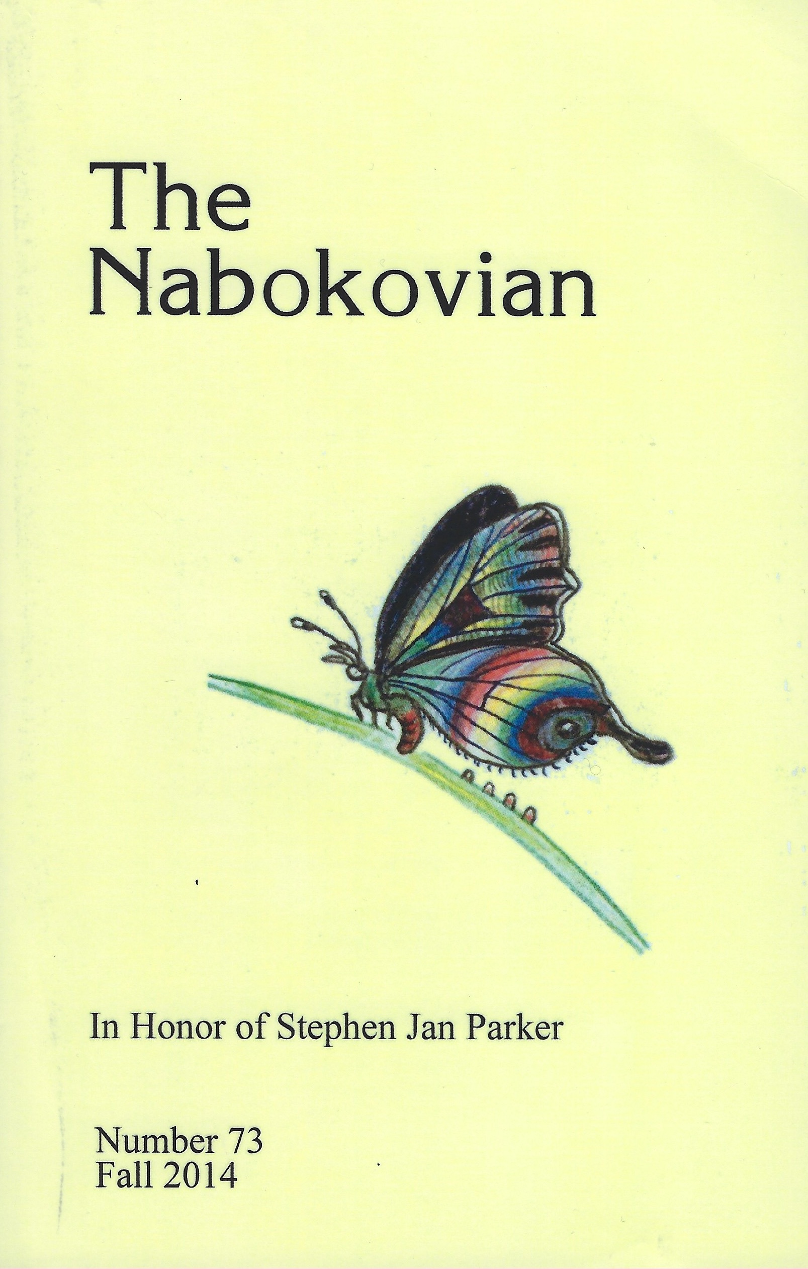 The cover of The Nabokovian Number 73, Fall 2014, with Nabokov's 1969 drawing for Véra of the invented butterfly Paradisia radugaleta, an image that had adorned the cover of the Nabokovian since number 5