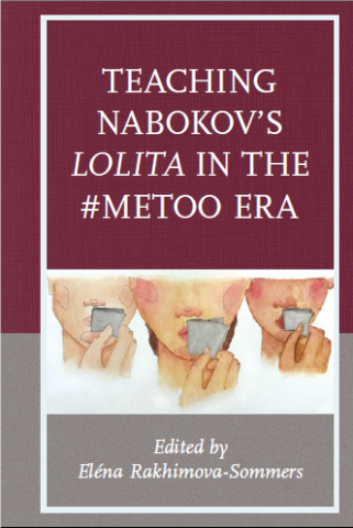 book cover image: Teaching Nabokov's Lolita in the #MeToo Era